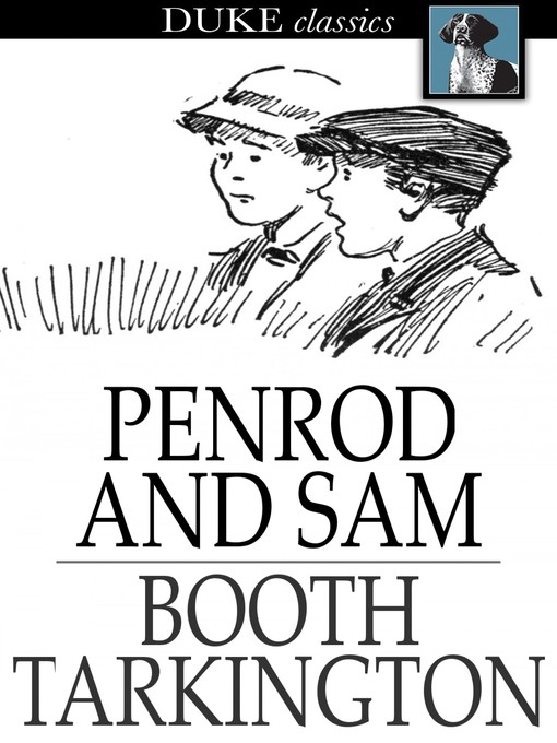Titeldetails für Penrod and Sam nach Booth Tarkington - Verfügbar